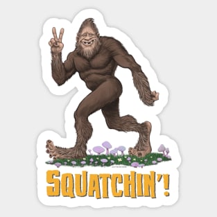 Squatchin'! Sticker